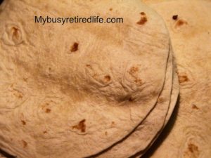 Mybusyretiredlife.com fresh tortillas1