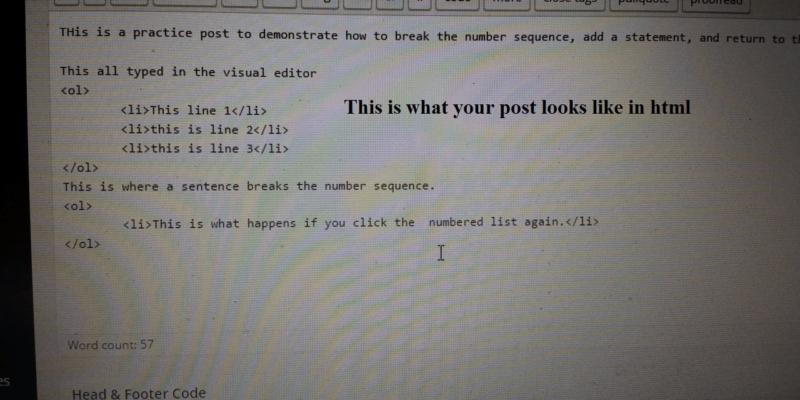 breaking numbered list in WordPress What the post looks like in HTML